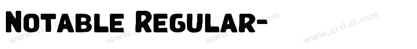 Notable Regular字体转换 Notable Regular字体转换
